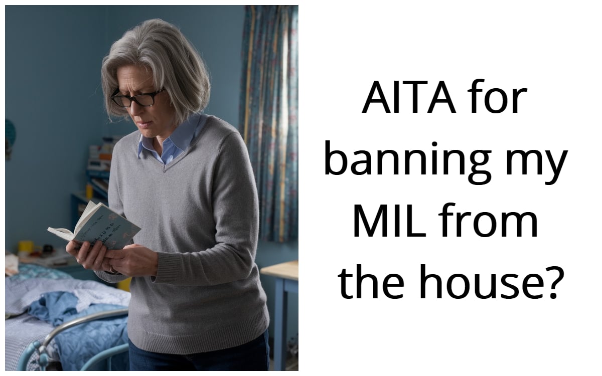 ‘AITA for banning my MIL from the house?’