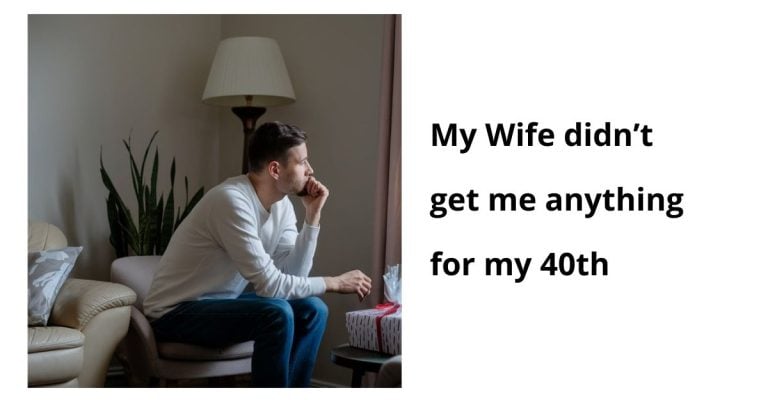 My Wife didn’t get me anything for my 40th