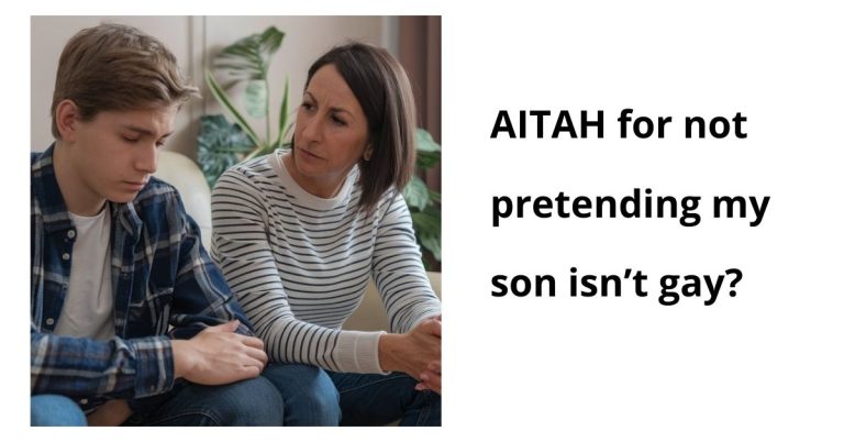 AITAH for not pretending my son isn’t gay?