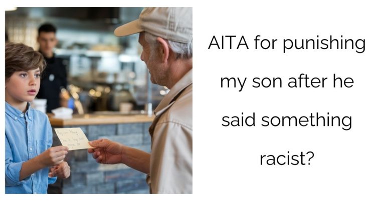 AITA for punishing my son after he said something r**ist?’