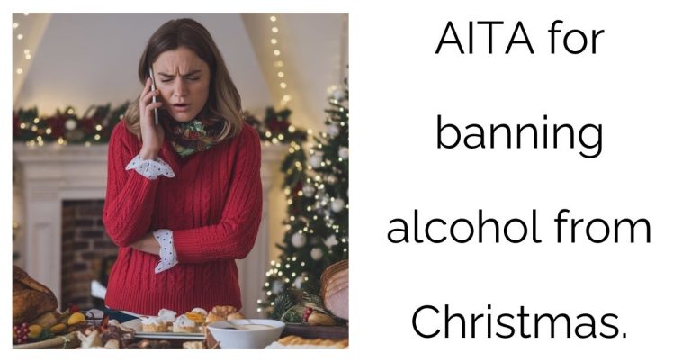 AITA for banning alcohol from Christmas?