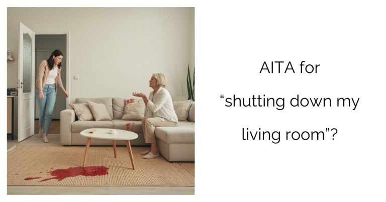 AITA for “shutting down my living room”?