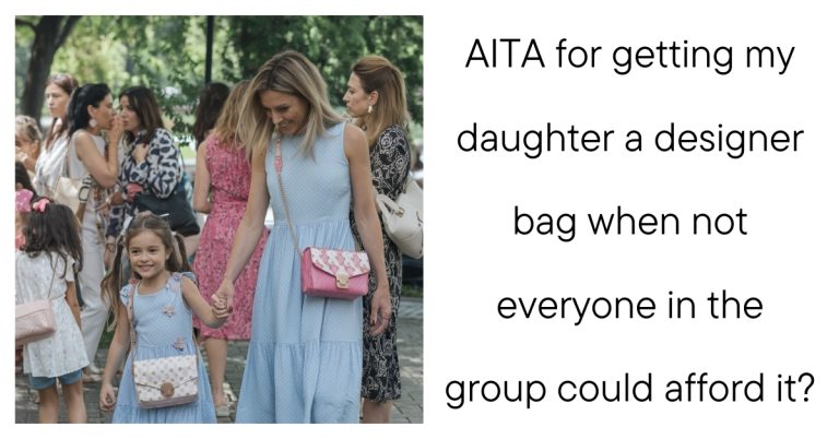 AITA for getting my daughter a designer bag when not everyone in the group could afford it?