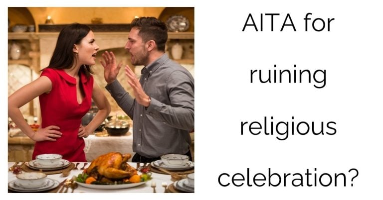 AITA for ruining religious celebration?