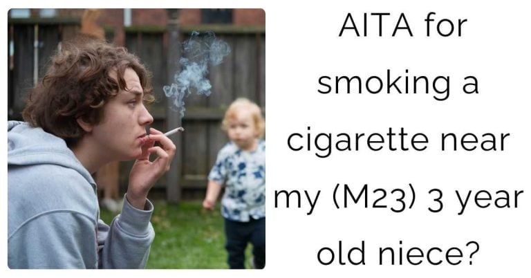 AITA for smoking a cigarette near my (M23) 3 year old niece?