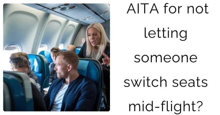 AITA for not letting someone switch seats mid-flight?