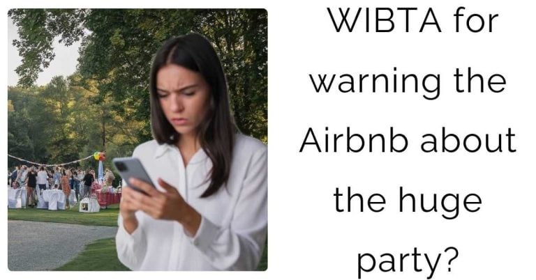 WIBTA for warning the Airbnb about the huge party?