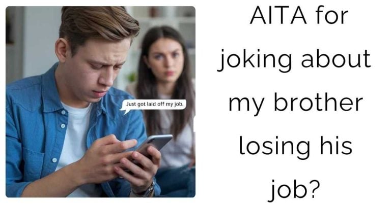 AITA for joking about my brother losing his job?