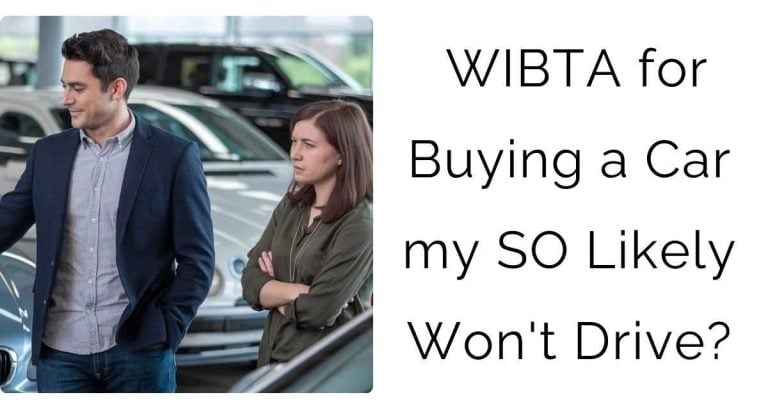 WIBTA for Buying a Car my SO Likely Won’t Drive?