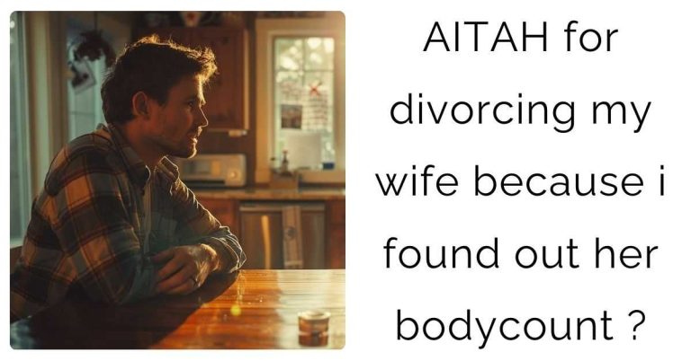 AITAH for divorcing my wife because i found out her bodycount ?