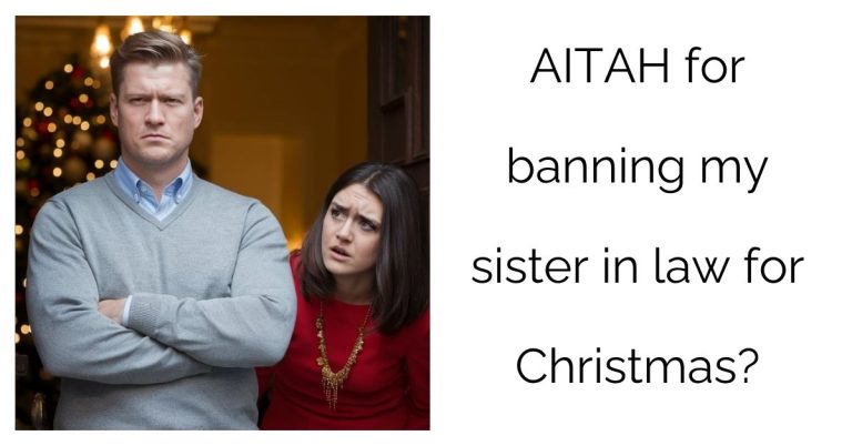 AITAH for banning my sister in law for Christmas?