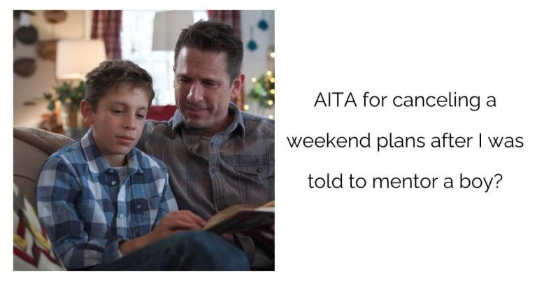 AITA for canceling a weekend plans after I was told to mentor a boy?