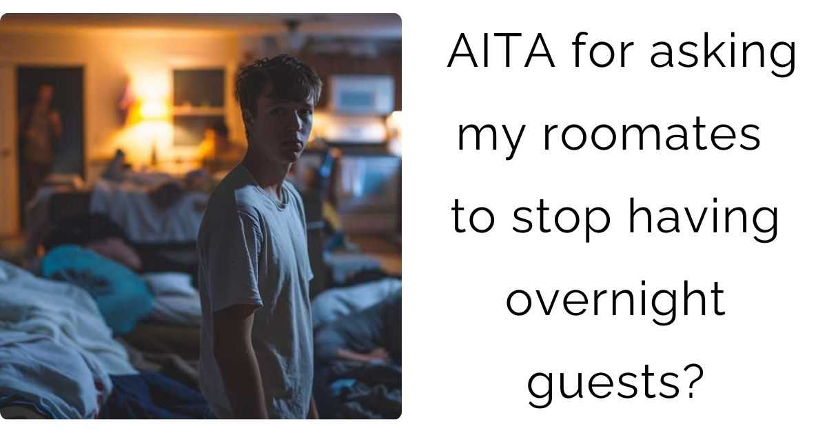 AITA for asking my roomates to stop having overnight guests?