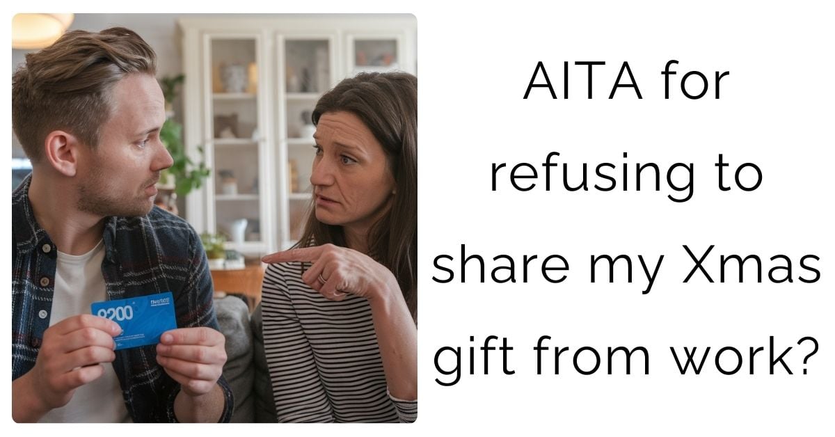 AITA for refusing to share my Xmas gift from work?