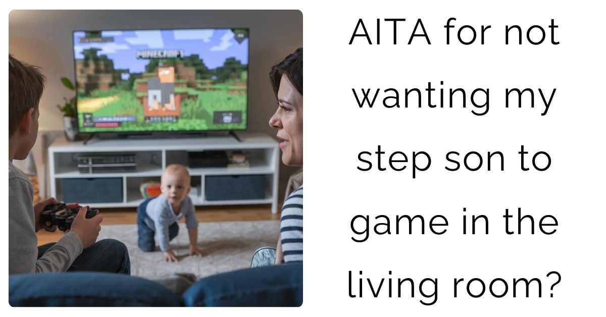 AITA for not wanting my step son to game in the living room?