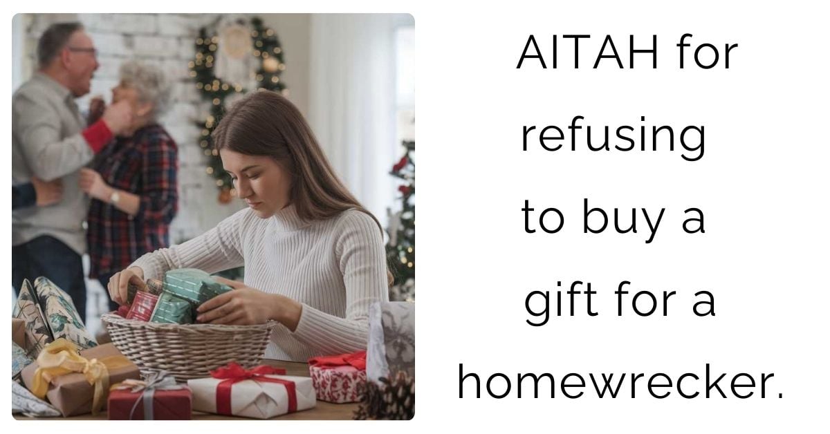 AITAH for refusing to buy a gift for a homewrecker.