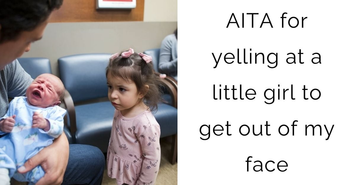 AITA for yelling at a little girl to get out of my face?