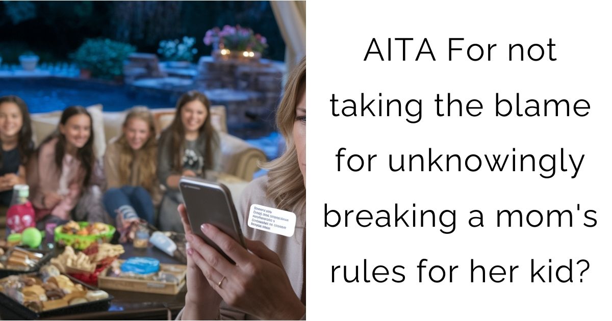 AITA For not taking the blame for unknowingly breaking a mom’s rules for her kid?