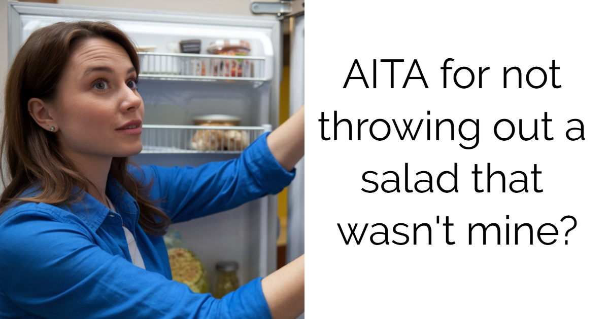 AITA for not throwing out a salad that wasn’t mine?